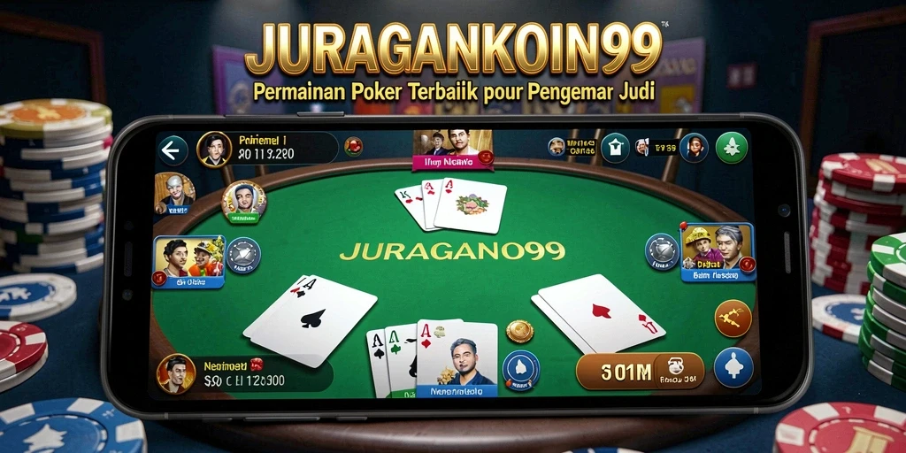 Tampilan menarik dari gameplay JURAGANKOIN99 dengan fitur poker yang menonjol.